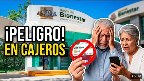 Los Mayores Con Cuenta Bancaria Deben Saber Esto | Banco Del Bienestar