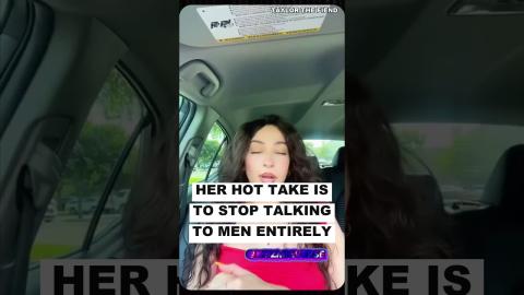 Her Hot Take Is To Stop Talking To Men ENTIRELY