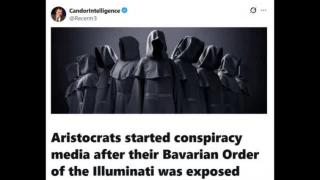 Aristocrats started conspiracy media after their Bavarian Order of the Illuminati was exposed  (CandorIntelligence)
