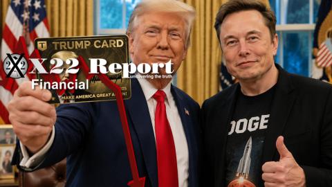 Ep 3958a - Oil Dropping, Elon Begins Attacks On The Banking System, The Trump Card Was Just Produced
