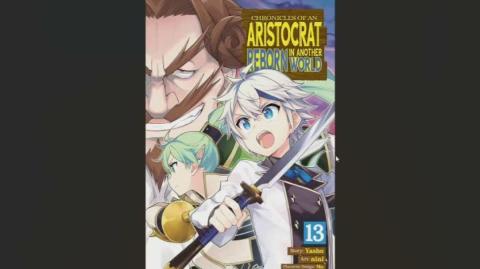 Chronicles Of An Aristocrat Reborn In Another World Volume 13 Review