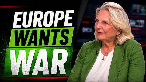 Europe has gone from 'Let's trade' to 'Let's go to war' — Karin Kneissl