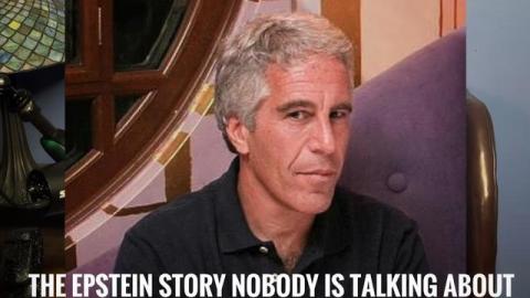 THE EPSTEIN STORY NOBODY IS TALKING ABOUT