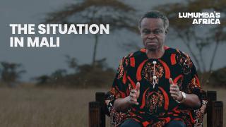 Lumumba’s Africa | The situation in Mali