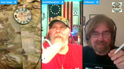 Smokin' & Jokin' With Sarge #145: Red Pill Rebel 542 & LB Weaver!