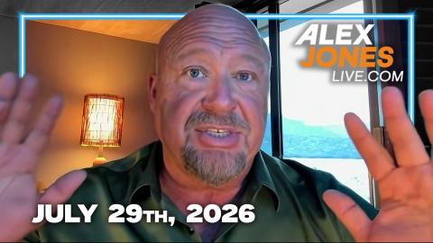 FULL ALEX JONES SHOW — 7/29/26