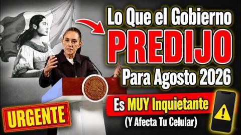 Lo Que el Gobierno PREDIJO Para Agosto 2026 Es MUY Inquietante (Y Afecta Tu Celular)