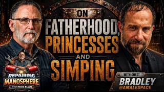 RTM #8 On Fatherhood, Princesses and Simping w/Bradley @amalespace