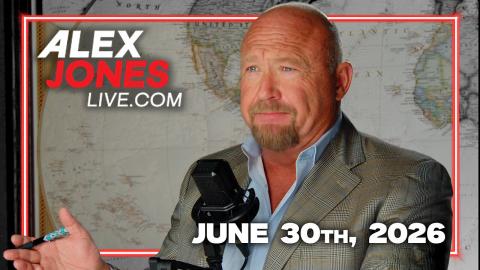 FULL ALEX JONES SHOW — 6/30/26