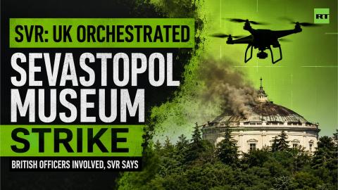 Sevastopol museum strike orchestrated by UK — Russia's intelligence service