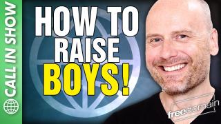 How to Raise BOYS! CALL IN SHOW
