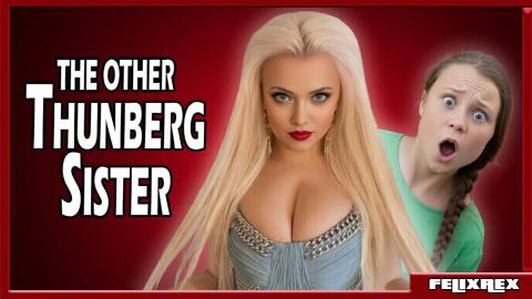 You Know Greta… Now Meet Her Bombshell Sister