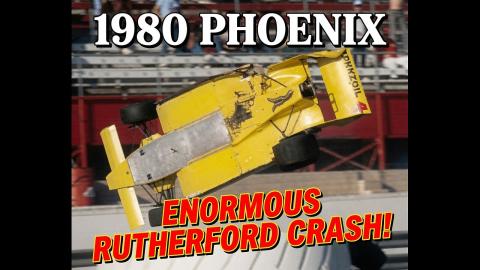 1980 C.A.R.T. Phoenix ENORMOUS Rutherford accident !!