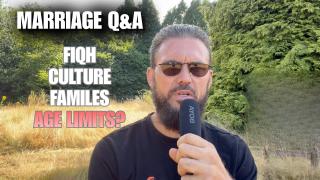 Marriage Q&A:  Culture, Families, Fiqh, Age Limits