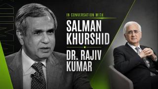 In Conversation with Salman Khurshid: Dr. Rajiv Kumar
