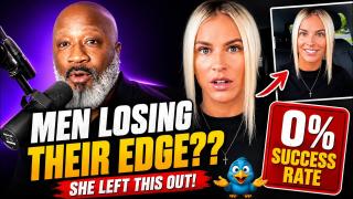 Woman Says Men Are Losing Their Masculine Edge, But Forgets To Mention THIS!