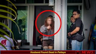 Husband Found Dead in Pattaya