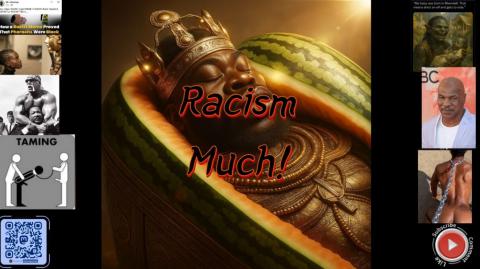 Racism much!