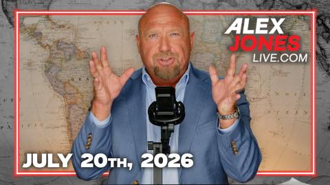 FULL ALEX JONES SHOW — 7/20/26
