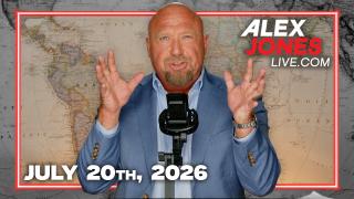 FULL ALEX JONES SHOW — 7/20/26