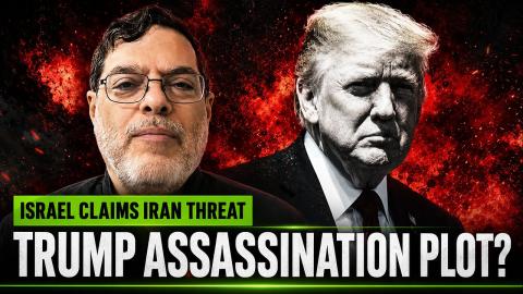 Marandi on alleged Trump assassination plot