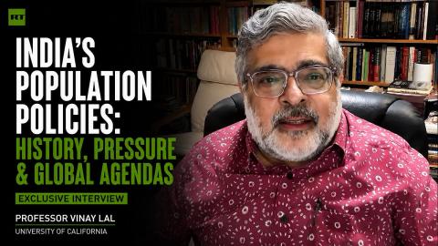 How the US pushed India's population control policy — Prof. Vinay Lal