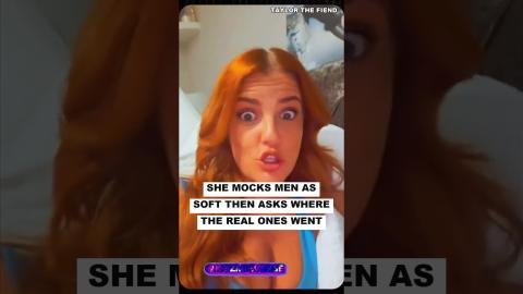 Mocking Men As Soft, Then Asking Where They WENT