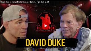 David Duke on Human Rights, Race, and Zionism - Fight Back Ep. 29