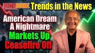 American Dream A Nightmare, Markets Up, Ceasefire Off
