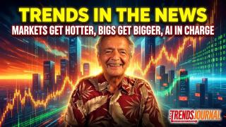 Markets Get Hotter, Bigs Get Bigger, AI in Charge | Trends in the News