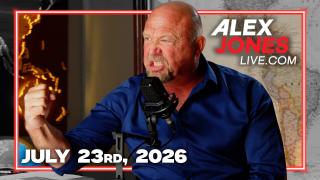 FULL ALEX JONES SHOW — 7/23/26