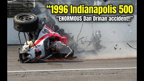 1996 IRL Indianapolis 500 ENORMOUS Dan Drinan practice accident.