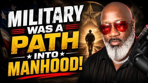 Military Was A Path Into Manhhood! What Changed?