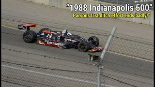 1988 Indianapolis 500 Bump Day crash Johnny Parsons in Foyt backup