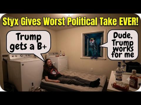 Styxhexenhammer666 Gives Worst Take "EVER!"