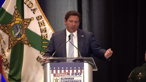 Governor DeSantis Speaks at Florida Sheriffs Association Summer Conference