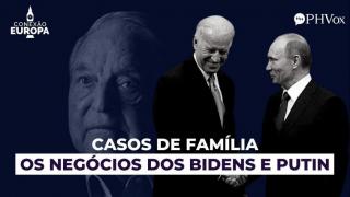 Dossiê: Os negócios entre os Bidens, o comunista Putin e o controle de Soros (2022) (PH Vox)