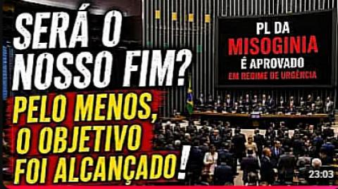 PL DA MISOGINIA É APROVADO EM REGIME DE URGÊNCIA!