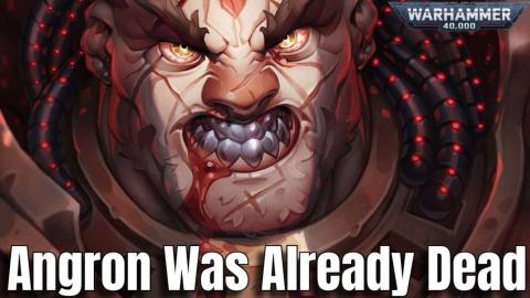Angron Actually DIED on Nuceria — The Emperor's Darkest Secret | 40K Lore Theory