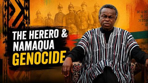 Lumumba's Africa | The Herero & Namaqua Genocide