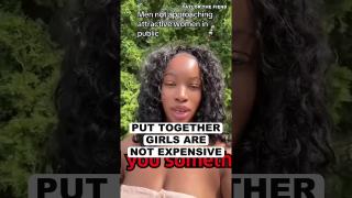 Put Together Girls Are Not EXPENSIVE