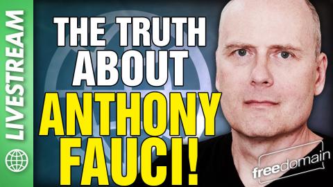 The Truth About Anthony Fauci!