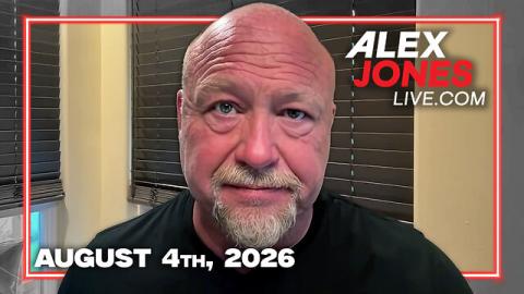FULL ALEX JONES SHOW — 8/4/26