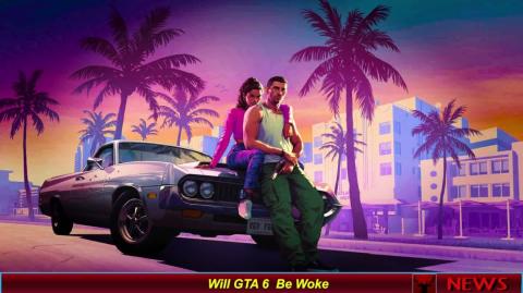 Will GTA 6  Be Woke