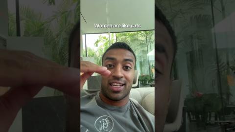 Woman are like cats
