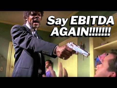What is "EBITDA" & Why Do Finance Bros Abuse It?