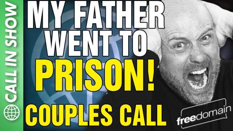 My Father Went to PRISON - COUPLES CALL! CALL IN SHOW