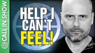 Help I Can't FEEL! CALL IN SHOW