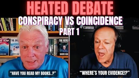 Conspiracy VS. Coincidence - You Decide. PART 1 | David Icke & Steve Kirsch