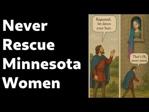 Never Rescue Minnesota or Democrat Women